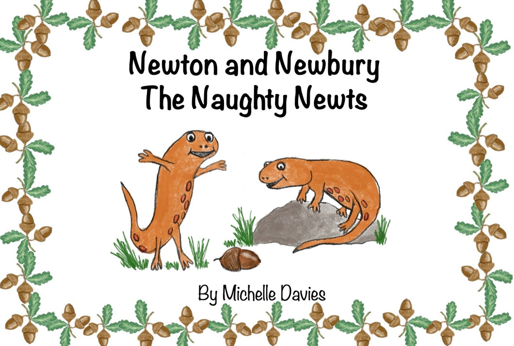 Newton And Newberry The Naughty Newts Rhyming Children's Story