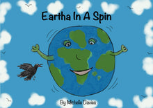 Load image into Gallery viewer, Eartha In A Spin Rhyming Children's Story By Michelle Davies
