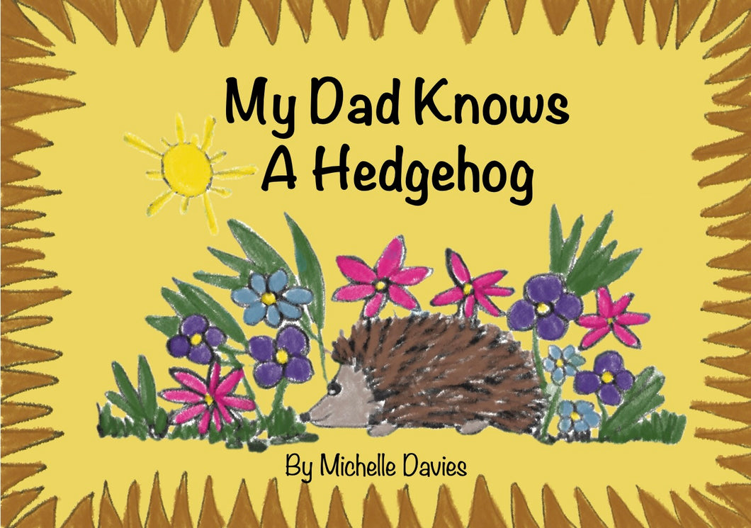 My Dad Knows A Hedgehog Children's Rhyming Story.